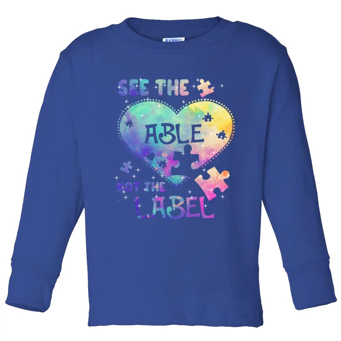 See The Able Not The Label Autism Awareness Month Gift Toddler Long Sleeve Shirt