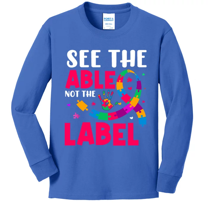 See The Able Not The Label Autism Awareness Gift Kids Long Sleeve Shirt