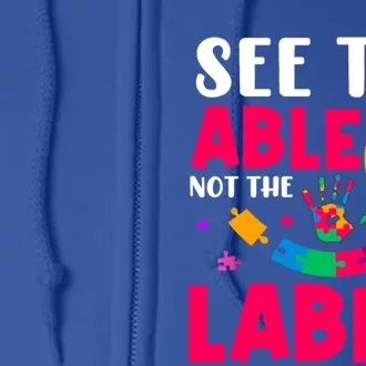 See The Able Not The Label Autism Awareness Gift Full Zip Hoodie