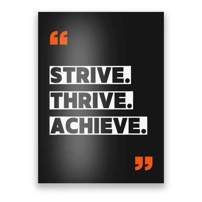 Strive Thrive Achieve Poster