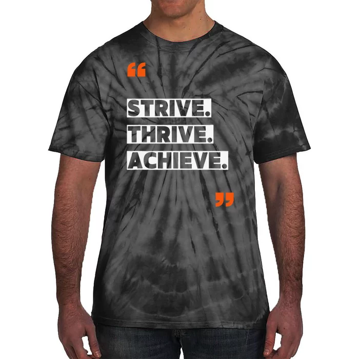 Strive Thrive Achieve Tie-Dye T-Shirt