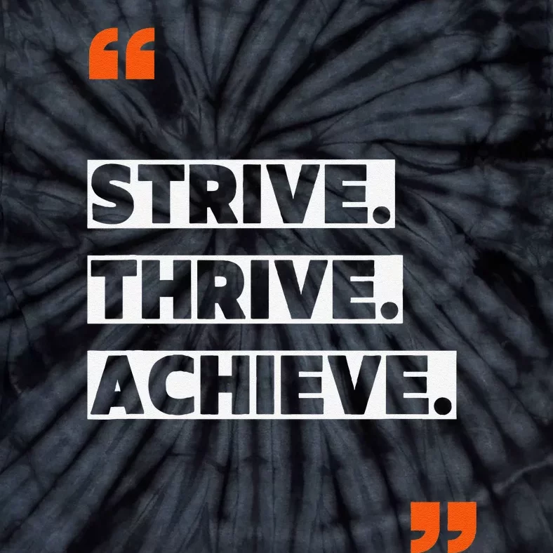 Strive Thrive Achieve Tie-Dye T-Shirt