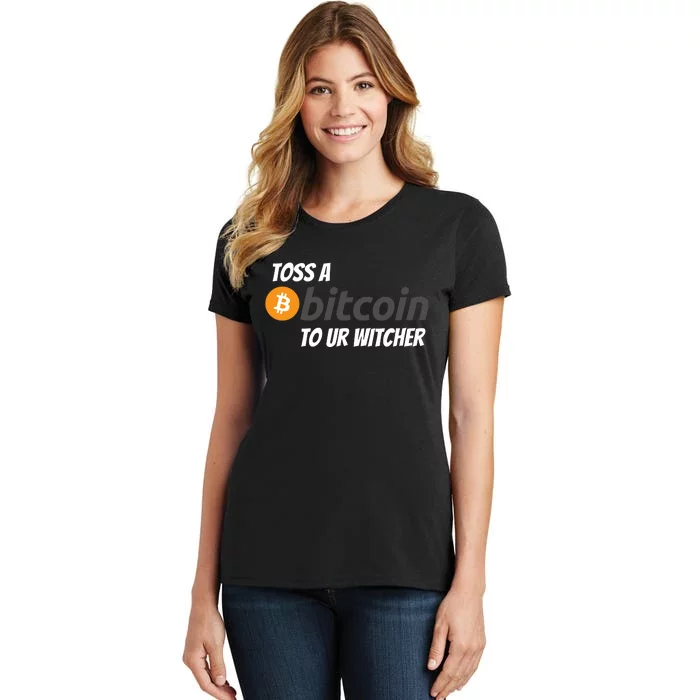 Stylish Toss A Bitcoin To Ur Witcher, Medieval Gamer Design Women's T-Shirt