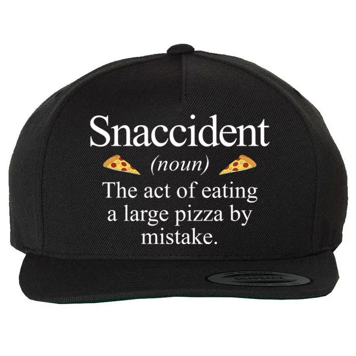 Snaccident The Act Of Eating A Large Pizza By Mistake Wool Snapback Cap