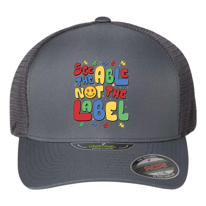 See The Able Not The Label Autism Awareness Flexfit Unipanel Trucker Cap