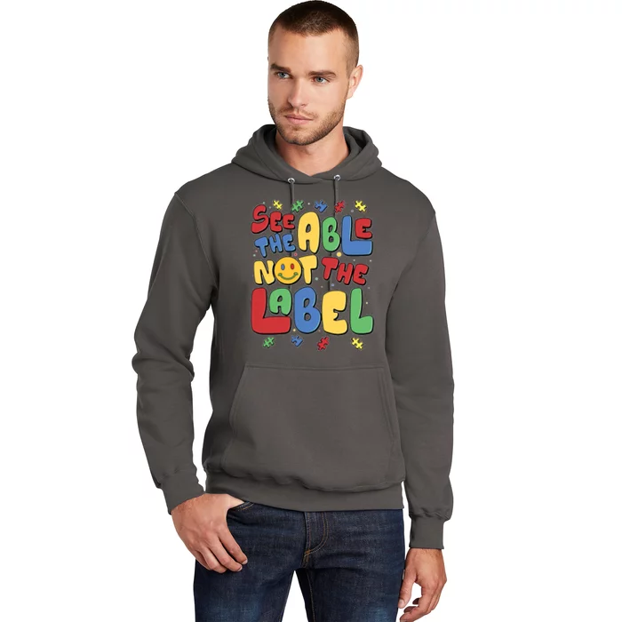 See The Able Not The Label Autism Awareness Hoodie