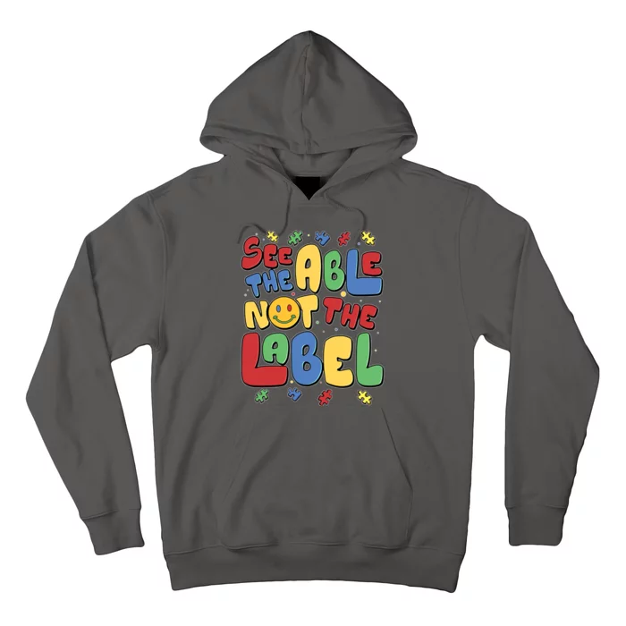 See The Able Not The Label Autism Awareness Hoodie