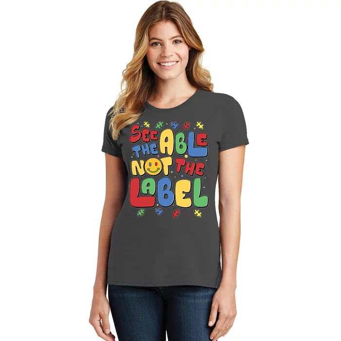 See The Able Not The Label Autism Awareness Women's T-Shirt