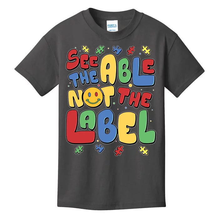 See The Able Not The Label Autism Awareness Kids T-Shirt