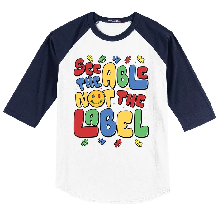 See The Able Not The Label Autism Awareness Baseball Sleeve Shirt