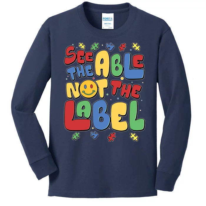 See The Able Not The Label Autism Awareness Kids Long Sleeve Shirt