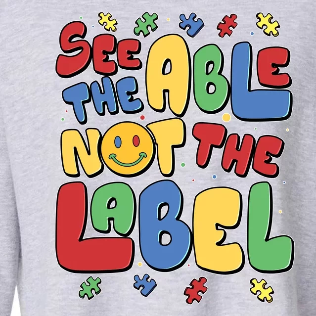 See The Able Not The Label Autism Awareness Cropped Pullover Crew