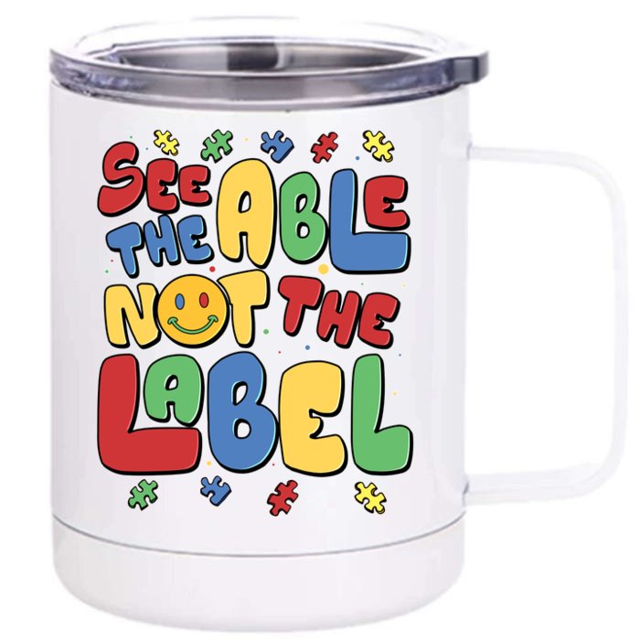 See The Able Not The Label Autism Awareness Front & Back 12oz Stainless Steel Tumbler Cup