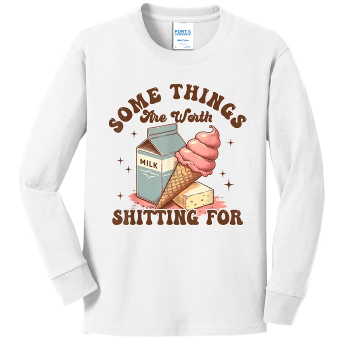 Some Things Are Worth Shitting For Kids Long Sleeve Shirt