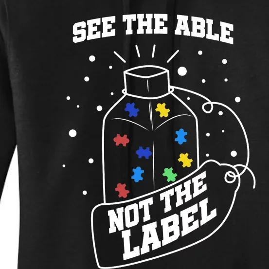 See The Able Not The Label Puzzle Cool Autism Awareness Gift Women's Pullover Hoodie