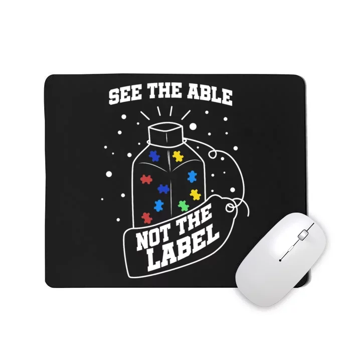 See The Able Not The Label Puzzle Cool Autism Awareness Gift Mousepad