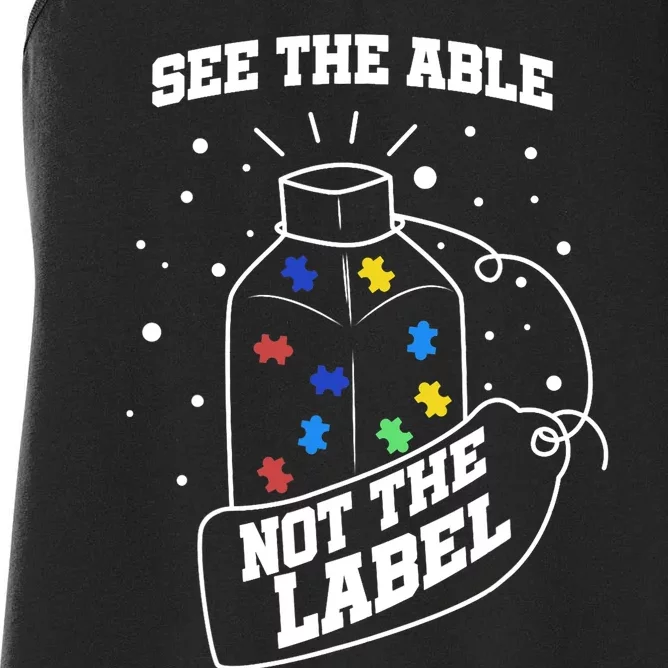 See The Able Not The Label Puzzle Cool Autism Awareness Gift Women's Racerback Tank