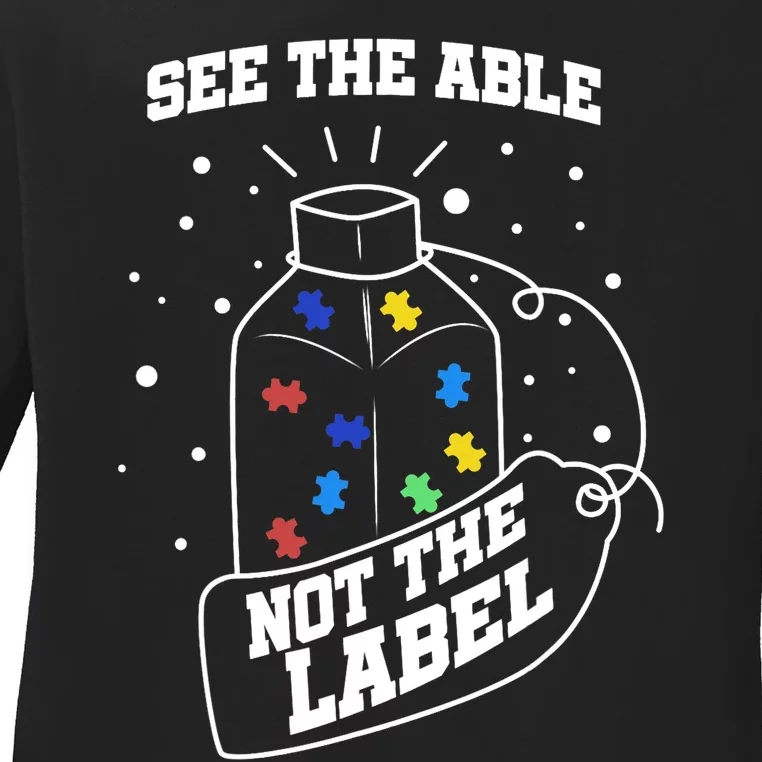 See The Able Not The Label Puzzle Cool Autism Awareness Gift Ladies Long Sleeve Shirt