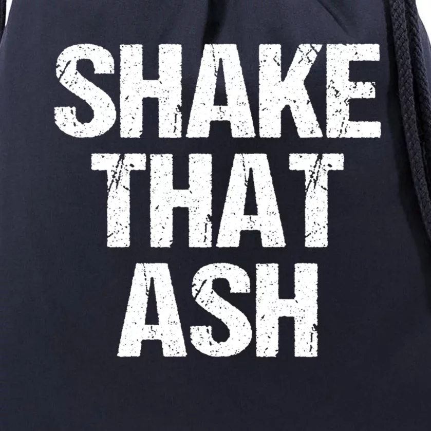 Shake That Ash Bbq Grill Barbecue Great Gift Drawstring Bag