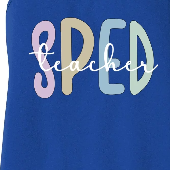 Sped Teacher Appreciation Special Education Teacher Gift Women's Racerback Tank