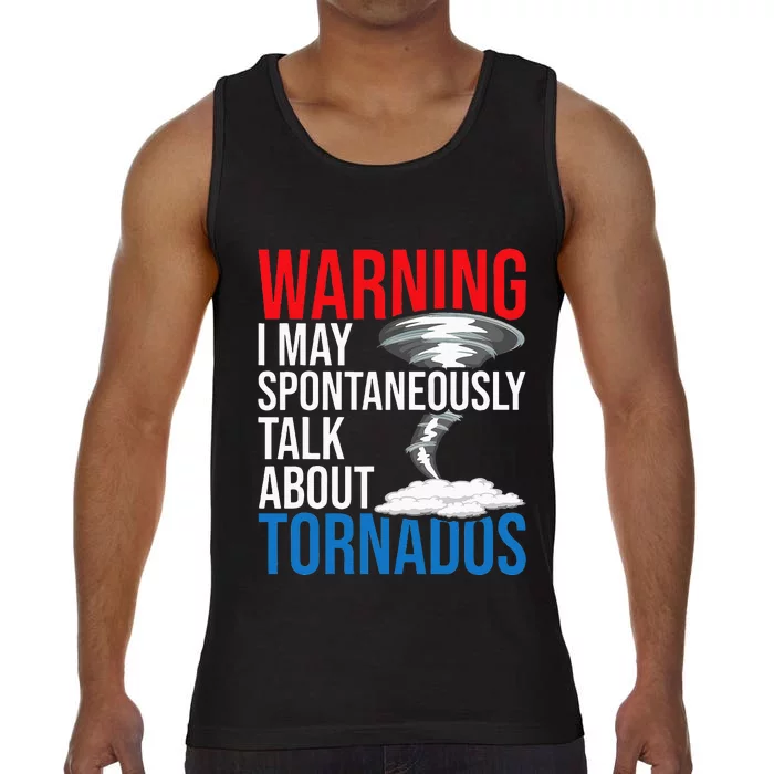 Spontaneously Talk About Tornados Hurricane Chaser Comfort Colors® Tank Top