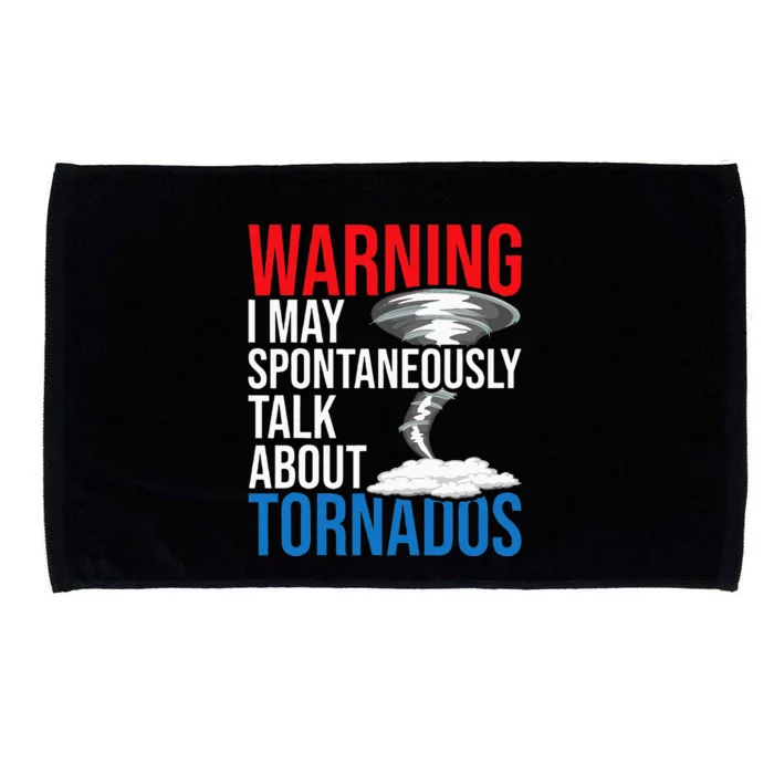 Spontaneously Talk About Tornados Hurricane Chaser Microfiber Hand Towel