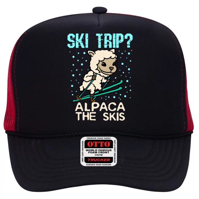 Ski Trip Alpaca The Skis Funny Skier Gift Ski Skiing Lover Funny Gift High Crown Mesh Trucker Hat