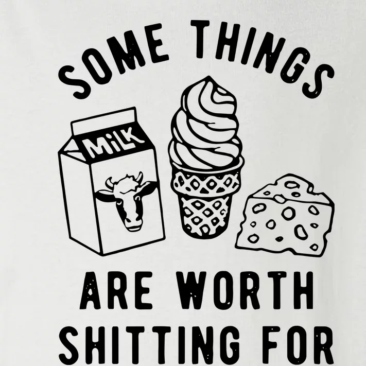 Some Things Are Worth Shitting For Milk Ice Cream Cheese Toddler Long Sleeve Shirt