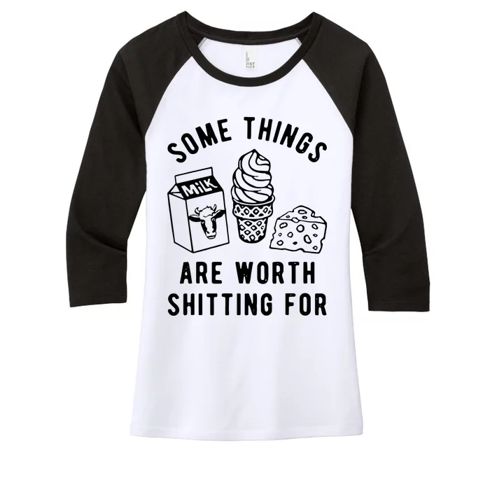 Some Things Are Worth Shitting For Milk Ice Cream Cheese Women's Tri-Blend 3/4-Sleeve Raglan Shirt