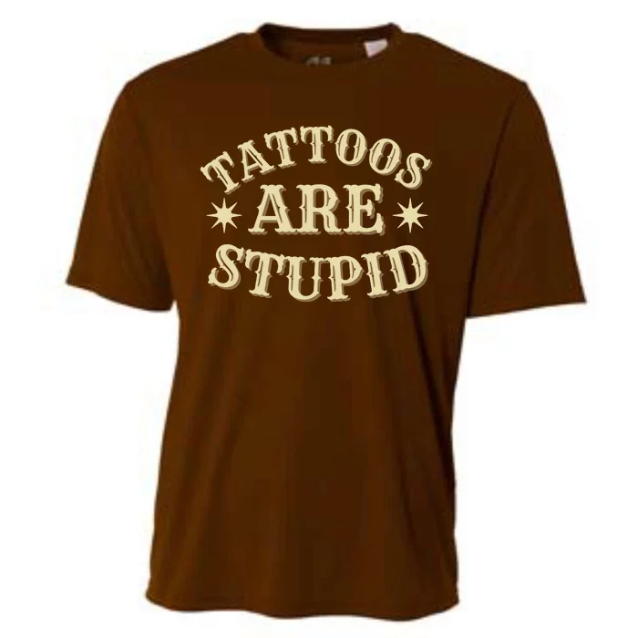 Sarcastic Tattoos Are Stupid Cooling Performance Crew T-Shirt