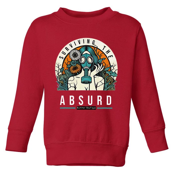 Surviving The Absurd Toddler Sweatshirt