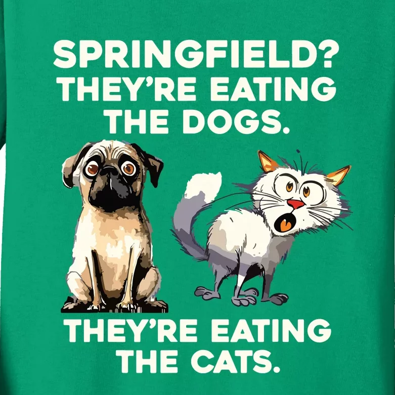 Springfield They Are Eating Dogs They Are Eating The Cats Kids Long Sleeve Shirt