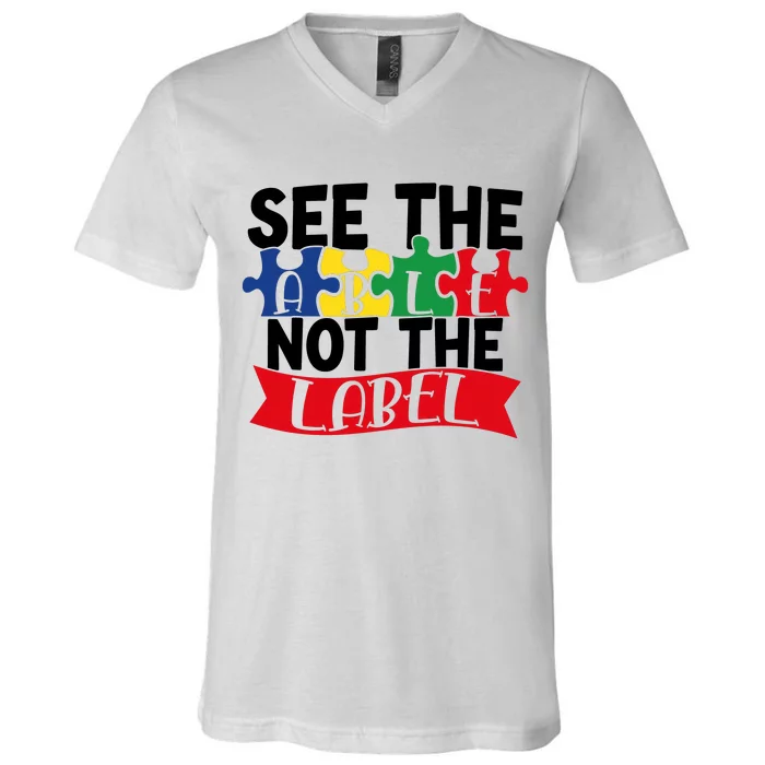 See The Able Not The Label V-Neck T-Shirt