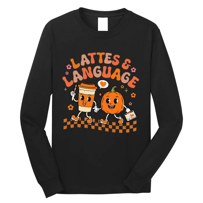 Speech Therapy Autumn Pumpkin Lattes And Language Long Sleeve Shirt