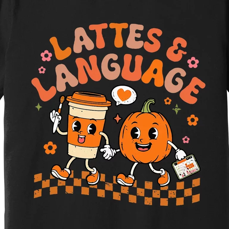 Speech Therapy Autumn Pumpkin Lattes And Language Premium T-Shirt