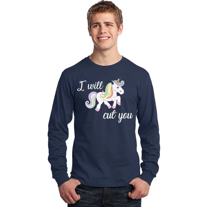 Stabby Unicorn I Will Cute You Tall Long Sleeve T-Shirt