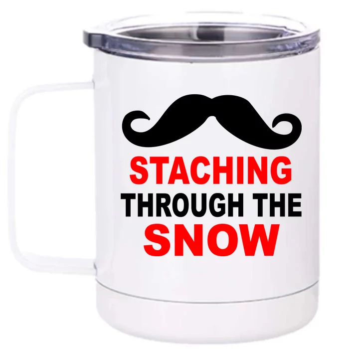 Staching Through The Snow Moustache Funny Christmas Front & Back 12oz Stainless Steel Tumbler Cup