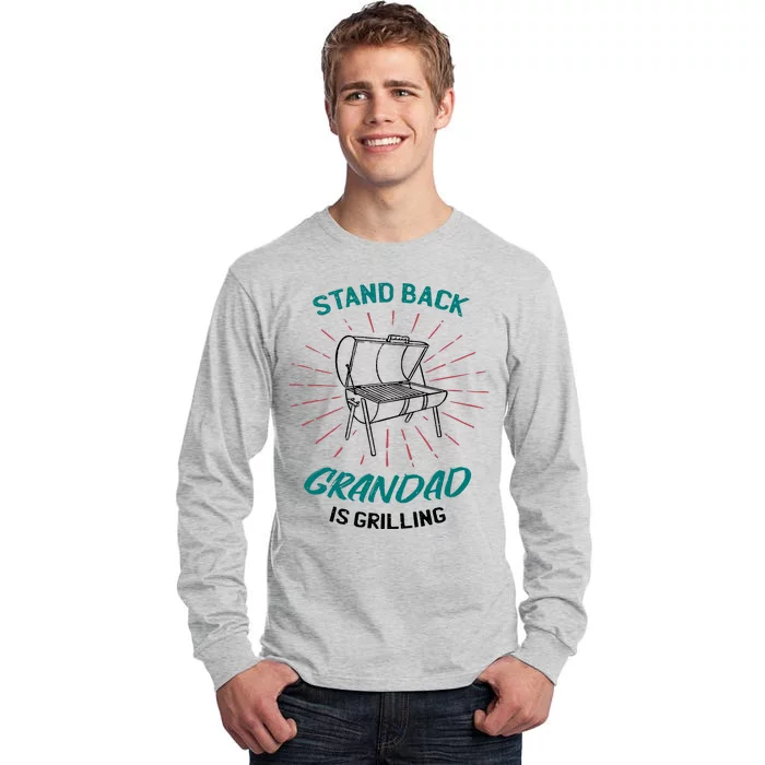 Stand Back Grandad Is Grilling Tall Long Sleeve T-Shirt