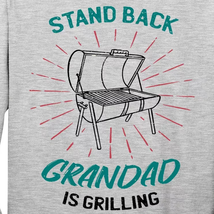 Stand Back Grandad Is Grilling Tall Long Sleeve T-Shirt