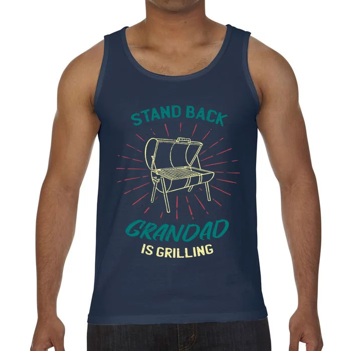 Stand Back Grandad Is Grilling Comfort Colors® Tank Top