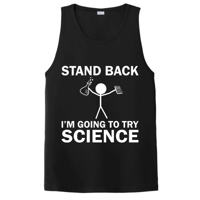 Stand Back I'm Going To Try Science Performance Tank