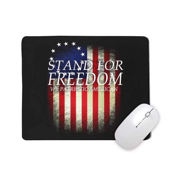 Stand For Freedom Mousepad