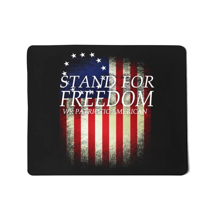 Stand For Freedom Mousepad