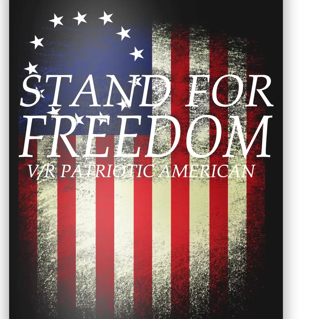 Stand For Freedom Poster