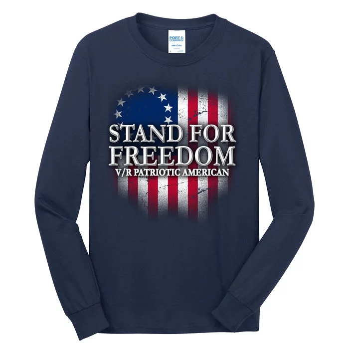 Stand For Freedom V/R Patriotic American Tall Long Sleeve T-Shirt