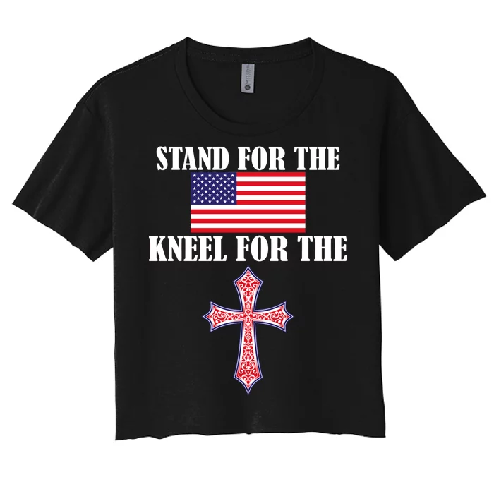 Stand For the Flag Kneel For the Cross National Anthem Women's Crop Top Tee