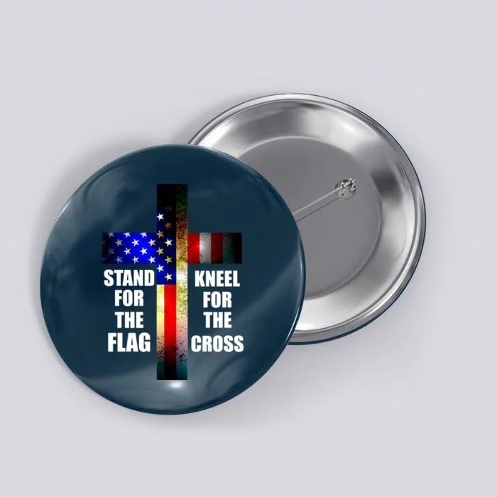 Stand For the Flag Kneel for the Cross USA FLAG Button