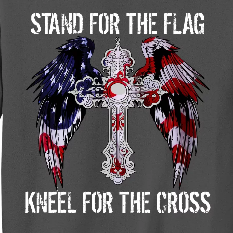 Stand For The Flag Kneel For The Cross USA National Anthem Tall Sweatshirt