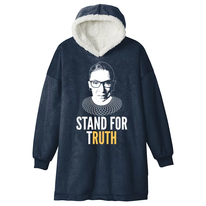 Stand For Truth Quote Ruth Bader Ginsburg Tribute Hooded Wearable Blanket