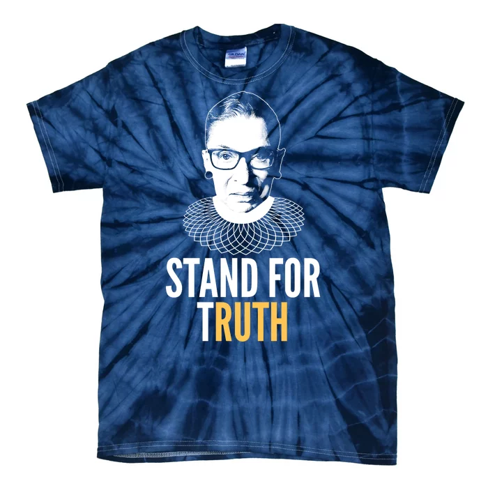 Stand For Truth Quote Ruth Bader Ginsburg Tribute Tie-Dye T-Shirt